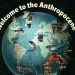 e’-cominciata-una-nuova-era-geologica:-l’antropocene!-scopriamo-insieme-di-che-si-tratta