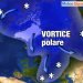 meteo-trend:-presto-il-vortice-polare-inneschera-freddo-in-europa