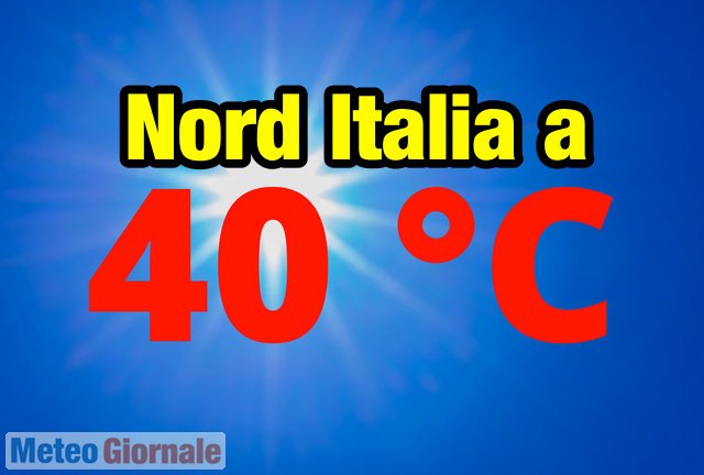 giovedi-a-40°c,-scenari-meteo-da-incubo-anche-per-il-nord-italia