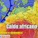 meteo-7-giorni:-tra-caldo-africano-e-temporali,-previsione
