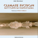 climate-fiction,-racconti-di-fantaclima.-esce-il-libro