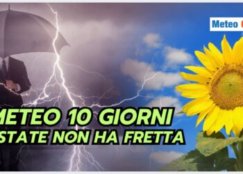 previsioni-meteo-per-i-prossimi-10-giorni:-estate-in-arrivo-lentamente