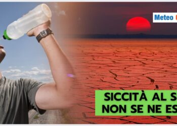 siccita-nel-sud:-la-situazione-meteorologica-e-destinata-a-peggiorare