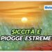 siccita-e-piogge-torrenziali:-un-quadro-meteo-preoccupante