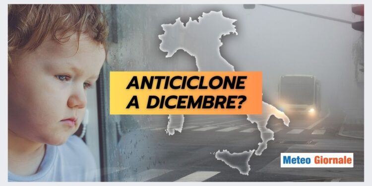 anticiclone-nel-meteo-di-dicembre:-si,-ma-non-come-pensate!