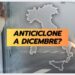 anticiclone-nel-meteo-di-dicembre:-si,-ma-non-come-pensate!